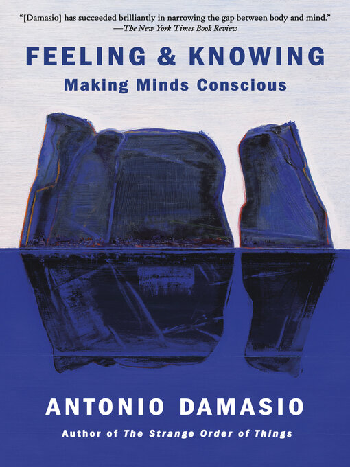 Title details for Feeling & Knowing by Antonio Damasio - Wait list